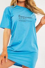 Blue Flawsome Slogan Printed T-shirt Dress - Neita