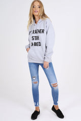 Grey I'd Rather Stay In Bed Slogan Hoodie - Tammy