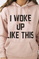 Pink 'I Woke Up Like This' Slogan Hoodie - Bey