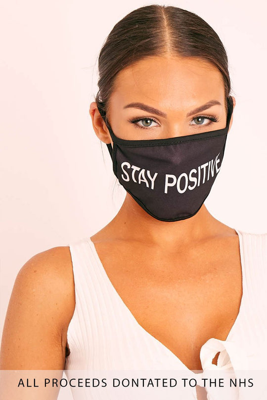 Black Stay Positive Slogan Face Mask - Rach