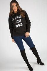 Black I'd Rather Stay In Bed Slogan Hoodie - Tammy